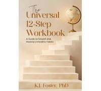 K J Foster The Universal 12-Step Workbook (Tascabile)
