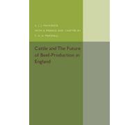 K. J. J. Mackenzi Cattle and the Future of Beef-Production in Englan (Tascabile)