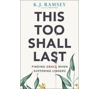 K.J. Ramsey This Too Shall Last (Tascabile)