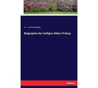 K J Von Bienenberg Biographie des heiligen Abtes Prokop (Tascabile)