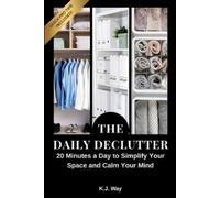 K J Way The Daily Declutter (Tascabile)