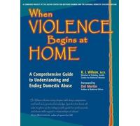 K J Wilson Ed D When Violence Begins at Home (Copertina rigida)