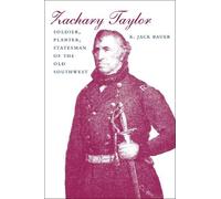 K. Jack Bauer Zachary Taylor (Tascabile) Southern Biography Series
