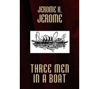 K., Jerome Jerome Three Men in a Boat (Tascabile)