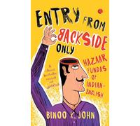 K. John Binoo Entry from Backside Only (Tascabile)