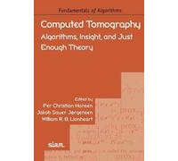 K. Joost Batenburg Computed Tomography (Tascabile) Fundamentals of Algorithms