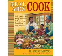 K. Kofi Moyo Real Men Cook (Tascabile)