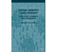 K. Korostelina Social Identity and Conflict (Tascabile)