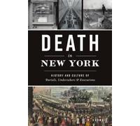 K. Krombie Death in New York: History and Culture of Burials, Undert (Tascabile)