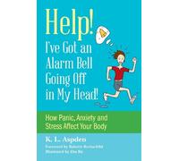 K.L. Aspden Help I've Got an Alarm Bell Going Off in My Head (Tascabile)