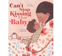 K L Going Can't Stop Kissing That Baby (Copertina rigida)