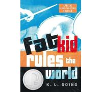 K. L. Going Fat Kid Rules the World (Tascabile)