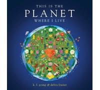 K.L. Going This Is the Planet Where I Live (Copertina rigida)