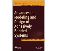 K. L. Mittal Advances in Modeling and Design of Adhesively Bo (Copertina rigida)