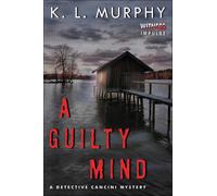 K L Murphy A Guilty Mind (Tascabile) Detective Cancini Mysteries