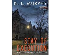 K L Murphy Stay of Execution (Tascabile) Detective Cancini Mysteries