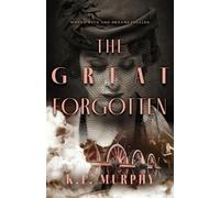K. L. Murphy The Great Forgotten (Copertina rigida)