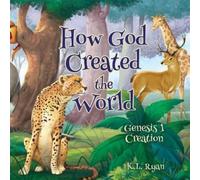 K L Ryan How God Created the World (Tascabile)