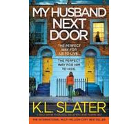 K L Slater My Husband Next Door (Tascabile)