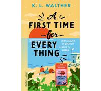 K. L. Walther A A First Time for Everything: Der Sommer, in dem ich (Tascabile)