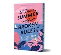 K. L. Walther The Summer of Broken Rules (Collector's Edition) (Tascabile)