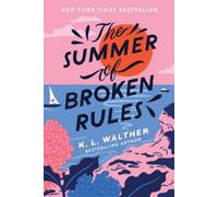K. L. Walther The Summer of Broken Rules (Tascabile)