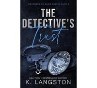 K Langston The Detective's Trust (Brothers in Blue #2) (Tascabile)