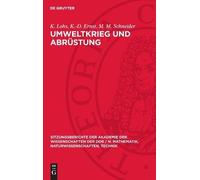 K Lohs K -D Ernst M M Schneider Umweltkrieg Und Abrüstung (Copertina rigida)