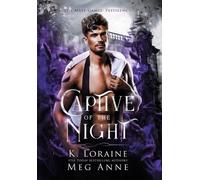 K Loraine Meg Anne Captive of the Night (Copertina rigida)