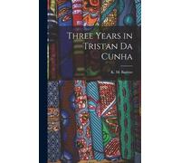 K M Barrow Three Years in Tristan da Cunha (Copertina rigida)