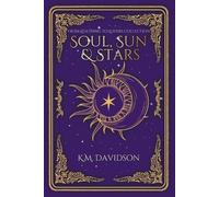 K M Davidson Soul, Sun and Stars (Tascabile) From Loathing to Lovers
