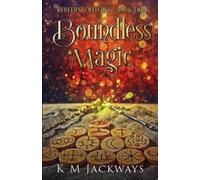 K M Jackways Boundless Magic (Tascabile)