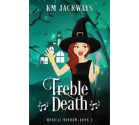 K M Jackways Treble Death (Tascabile) Musical Mayhem