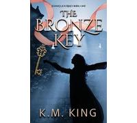 K M King The Bronze Key (Tascabile)