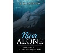 K M Leffler Never Alone (Copertina rigida)