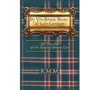 K M M By Yon Bonnie Banks of Loch Lomond (Copertina rigida)