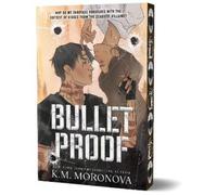 K.M. Moronova Bulletproof (Tascabile)