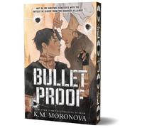 K.M. Moronova Bulletproof (Tascabile)