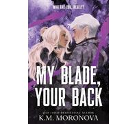 K M Moronova My Blade, Your Back (Standard Edition) (Tascabile) Dark Forces