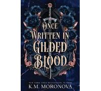 K.M. Moronova Once Written in Gilded Blood (Tascabile)