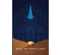 K M O'Neill While the World Turns (Tascabile)
