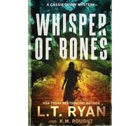 K M Rought L T Ryan Whisper of Bones (Tascabile) Cassie Quinn
