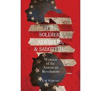 K M Waldvogel Spies, Soldiers, Couriers, & Saboteurs (Tascabile)