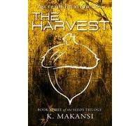 K. Makansi The Harvest (Tascabile) Seeds Trilogy