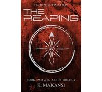 K. Makansi The Reaping (Tascabile) Seeds Trilogy