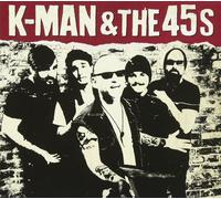 K-MAN & THE 45S K-man & The 45s (CD)