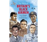 K. N. Chimbiri The Story of Britain's Black Airmen (Copertina rigida)