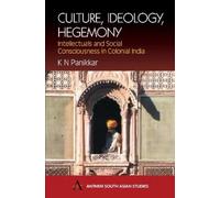 K. N. Panikkar Culture, Ideology, Hegemony (Tascabile)