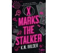 K. N. Wilder X Marks the Stalker (Tascabile) Hemlock Society