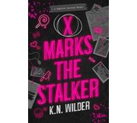 K N Wilder X Marks the Stalker (Tascabile) Hemlock Society